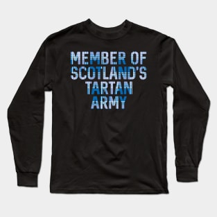 Member of Scotland's Tartan Army, Scottish Saltire Flag Tartan, Scottish Football Slogan Design Long Sleeve T-Shirt